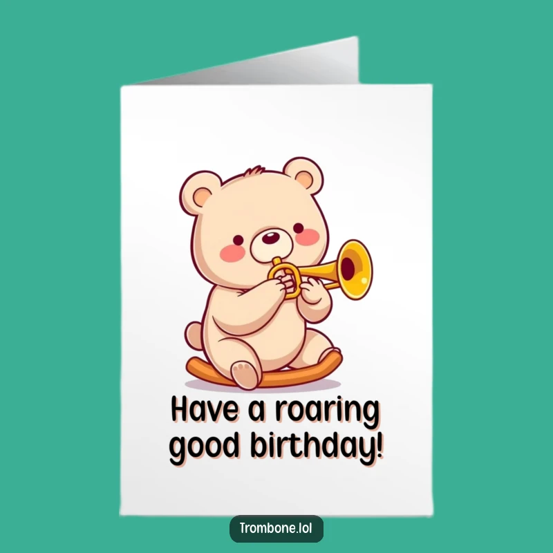 Free Printable Birthday Card: Groovy Bear Trombone Player, Funny Downloadable Gift