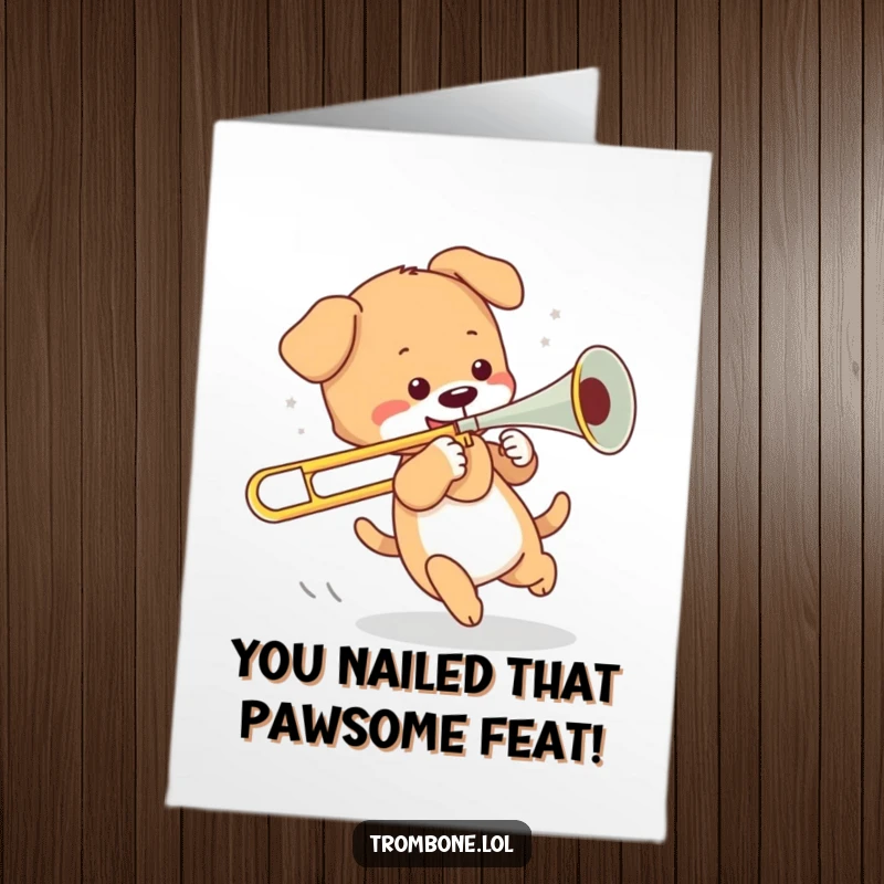 Funny Free Printable Congratulations Card: Happy puppy spinning with a trombone slide, celebrating success joyfully.