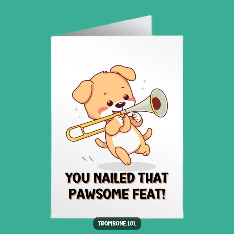 Free Printable Congratulations Card: Puppy's Trombone Triumph - Downloadable Funny Gift