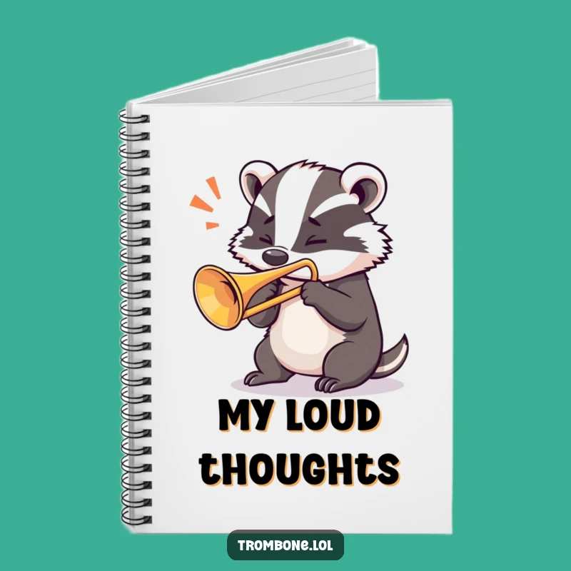 Funny Badger Trombone Notebook - Score Your Ideas Loudly!